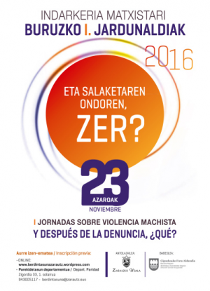 I Jornadas sobre violencia machista. Y DESPU&Eacute;S DE LA DENUNCIA &iquest;QU&Eacute;? 