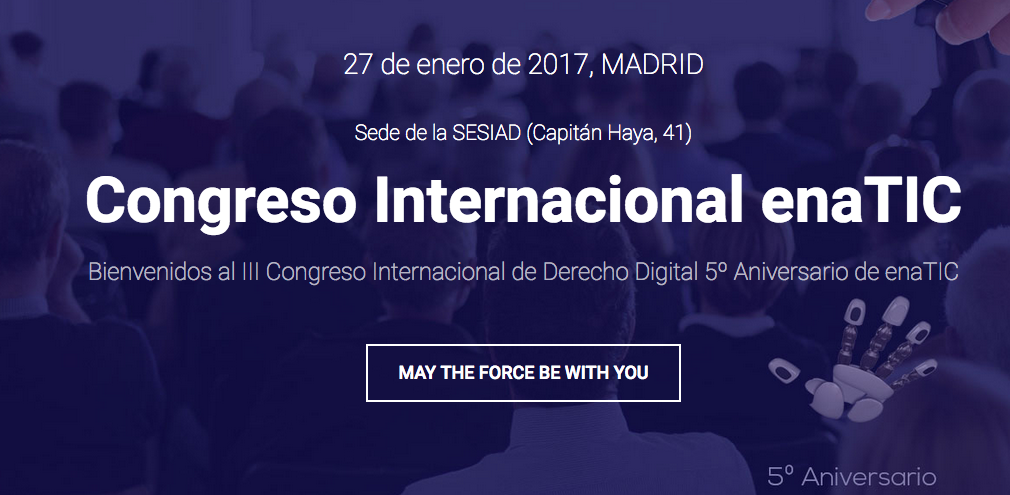 III Congreso Internacional de Derecho Digital 5&ordm; Aniversario de enaTIC