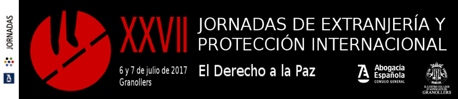 XXVII Jornadas de Extranjer&iacute;a y Protecci&oacute;n Internacional: El Derecho a la Paz