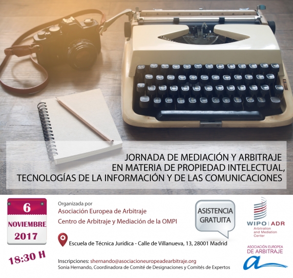 Jornada de Mediaci&oacute;n y Arbitraje en materia de Propiedad Intelectual, Tecnolog&iacute;as de la Informaci&oacute;n y de las Comunicaciones.