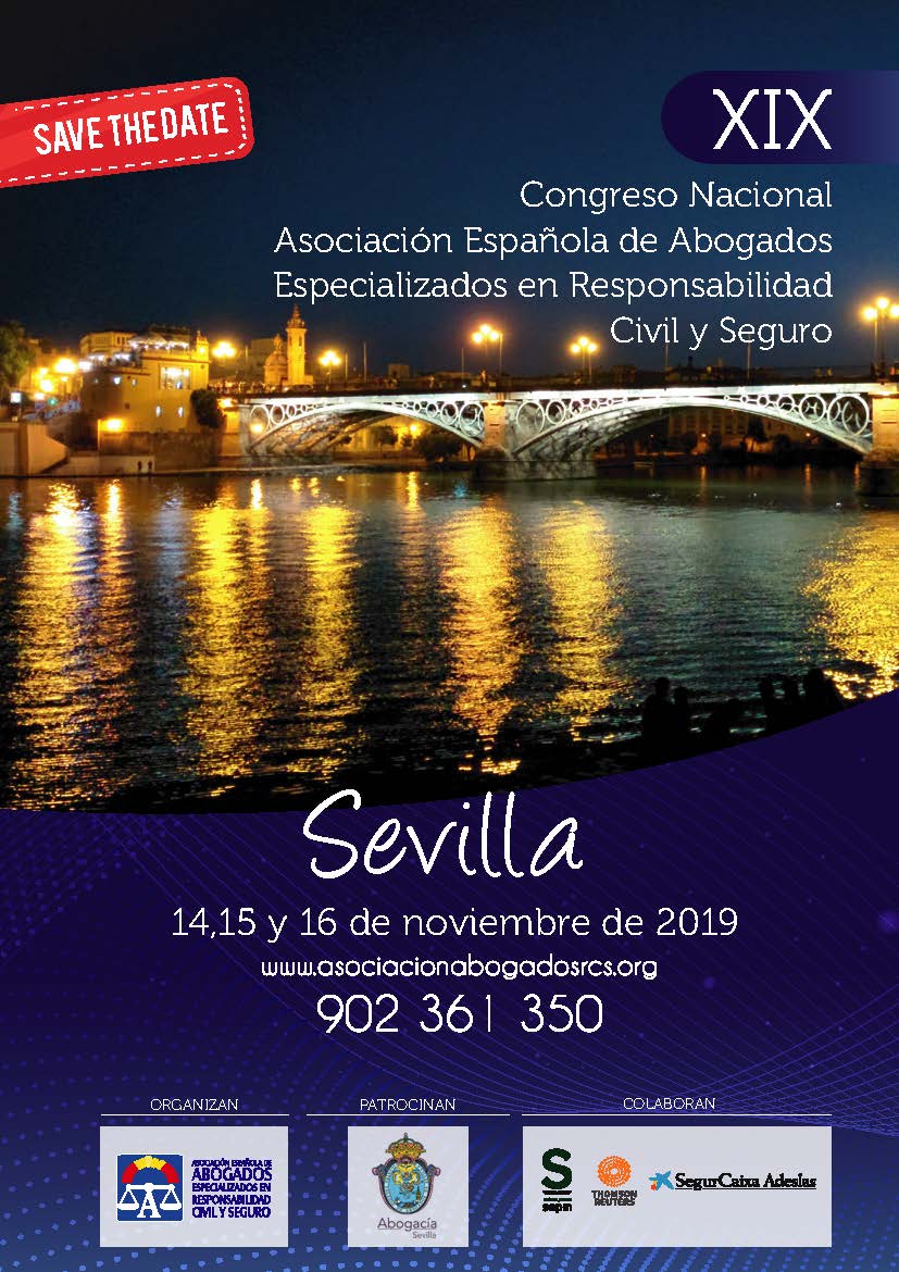 XIX Congreso Nacional Asociaci&oacute;n Espa&ntilde;ola de Abogados Especializados en Responsabilidad Civil y Seguro