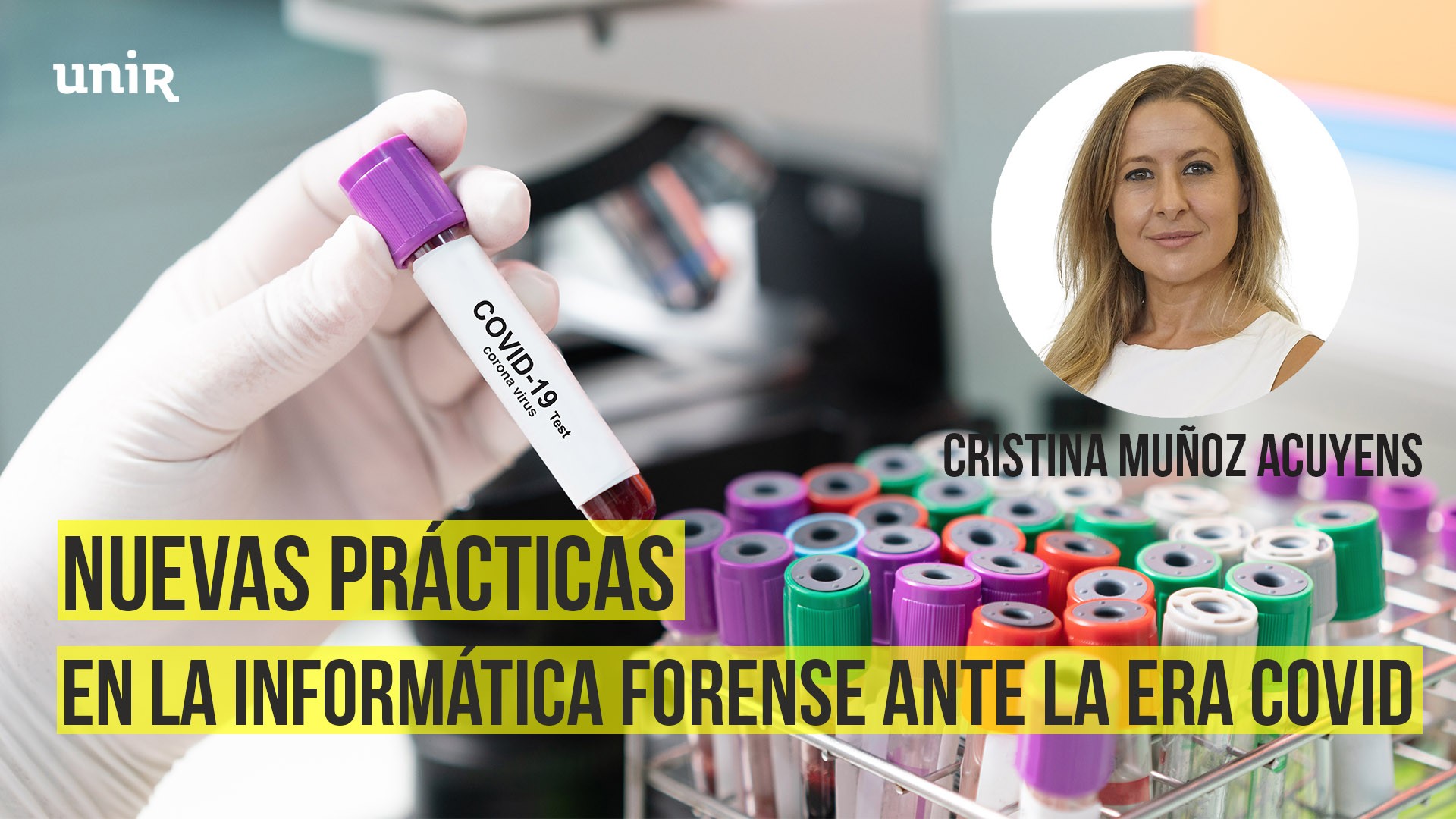 Nuevas pr&aacute;cticas en la inform&aacute;tica forense ante la era Covid