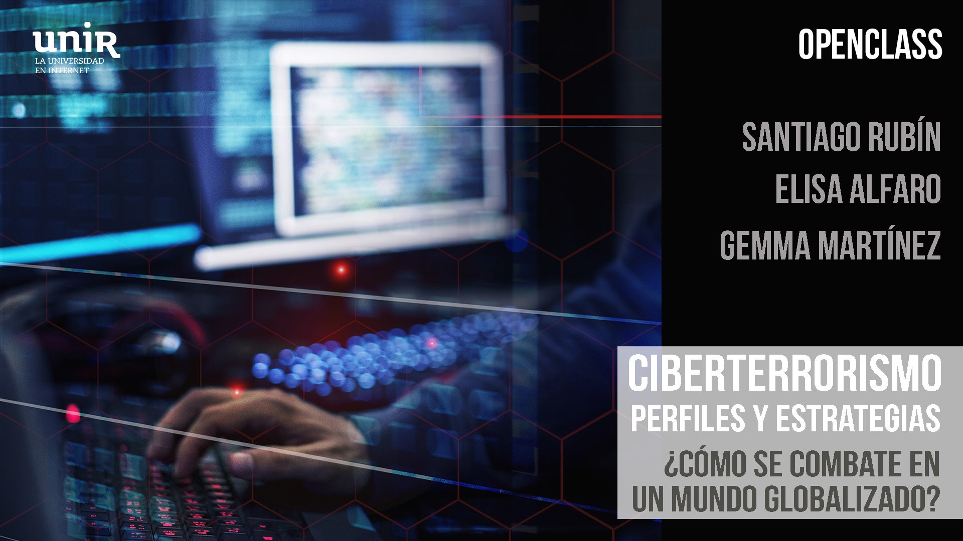 Ciberterrorismo; perfiles y estrategias. &iquest;Co?mo se combate en un mundo globalizado?