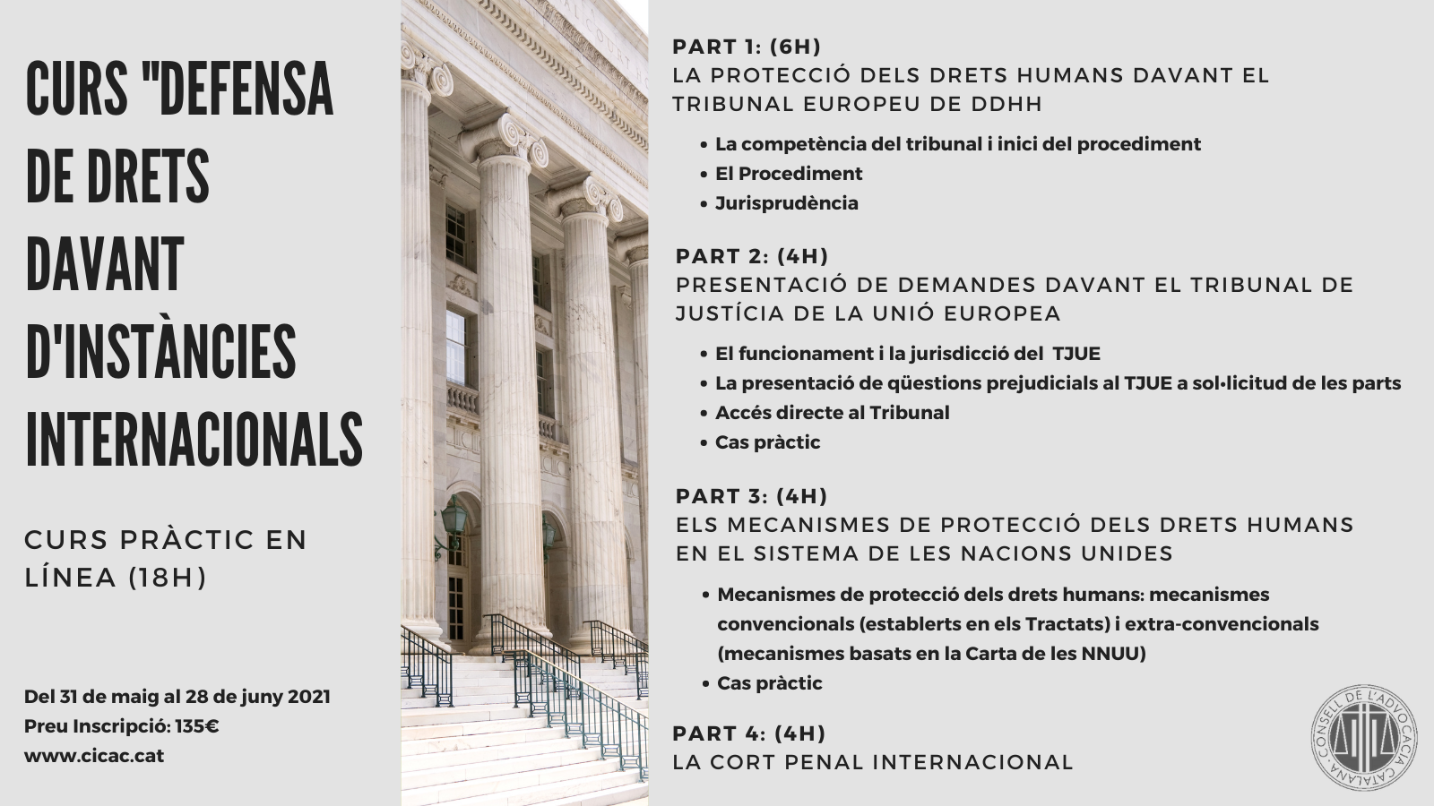 Curs PR&Agrave;CTIC sobre La defensa de Drets davant d?inst&agrave;ncies internacionals