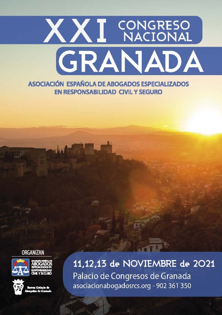 XXI Congreso Nacional Asociaci&oacute;n Espa&ntilde;ola de Abogados Especializados en Responsabilidad Civil y Seguro