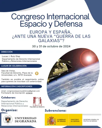 Congreso Internacional Espacio y Defensa. Europa y Espa&ntilde;a, &iquest;ante una nueva "guerra de las galaxias"?