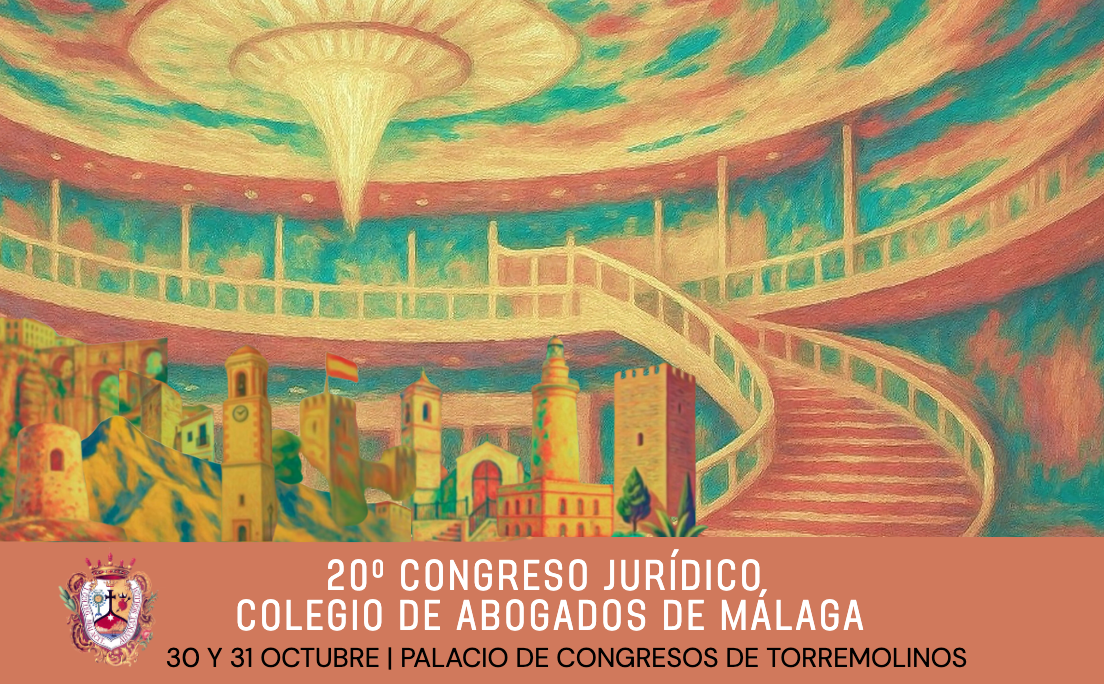 20º Congreso Jurídico de la Abogacía de Málaga