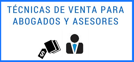 Curso de t&eacute;cnicas de ventas para abogados y asesores 