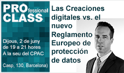 Las Creaciones digitales vs. el nuevo Reglamento Europeo de protecci&oacute;n de datos